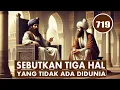 Download Lagu 3 HAL YANG TIDAK ADA DIDUNIA ‼️ JAWABAN ABU NAWAS BIKIN RAJA MELONGO - HUMOR SUFI
