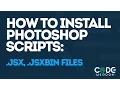 How to install Photoshop scripts jsx jsxbin files