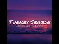 Only The Family , Lil Durk & Chief Wuk - Turkey Season ( 1hour)