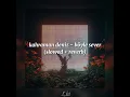 Download Lagu kahraman deniz - böyle sever (slowed + reverb)