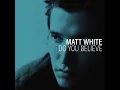 Love - Matt White