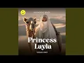 Download Lagu Princess Layla (Vocals Only)