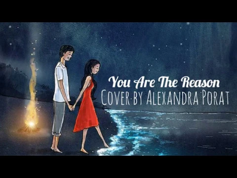 Download MP3 You Are The Reason - Cover by Alexandra Porat (Lyrics & Terjemahan)