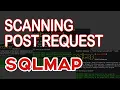 SQLMAP SCANNING POST REQUEST 2021