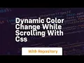 Dynamic color change while scrolling with css