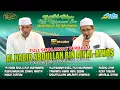 Download Lagu TERBARU ❗❗  HABIB ABDULLAH BIN ALI ALATAS | Yamamtu Himak - Addinu Lana - Ft. AL MI'ROOJ CIKUNIR