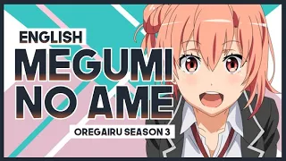 【mew】"Megumi no Ame" by Nagi Yanagi  Oregairu SNAFU S3 OP  Full ENGLISH Cover & Lyrics