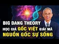 Download Lagu 🔥 GIẢI MÃ Nguồn Gốc SỰ SỐNG – Học Giả Gốc Việt Gây SỬNG SỐT | Giải Mã Bí Ẩn Nhân Loại - Tập 1
