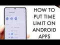How To Put Time Limit On Android Apps