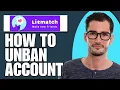 Download Lagu How to Unban Litmatch Account