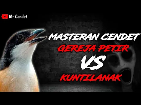 Download MP3 MASTERAN CENDET GEREJA PETIR VS KUNTILANAK || NGEROLL PANJANG !!