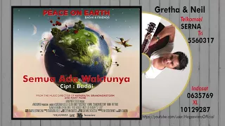 gretha u0026 neil semua ada waktunya official audio video 