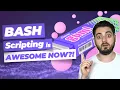 Bash Scripting is AWESOME now