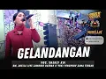 Download Lagu SHERLY KDI ADELLA - GELANDANGAN || OM. ADELLA LIVE JAMDA 2 YRKI PENGPROV JAWA TENGAH MP3