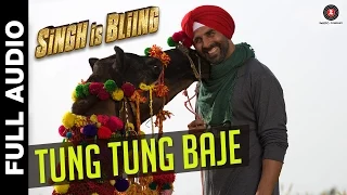 Download Tung Tung Baje - Full Song - Singh Is Bliing | Akshay Kumar \u0026 Amy Jackson | Diljit Dosanjh MP3