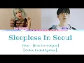 10cm  - [Sleepless In Seoul] -ft Lee Suhyun (Color Coded Lyrics)