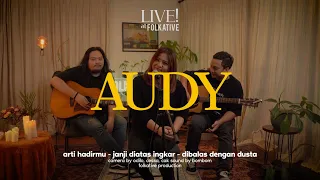 Download Audy Acoustic Session | LIVE! at Folkative MP3