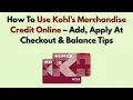 How To Use Kohl s Merchandise Credit Online - Add Apply At Checkout Balance Tips