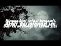 THREESIXTY - MENGHILANG DAN BERARTI ( LIRIK )