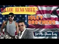 Let Me Down Easy | The Isley Brothers