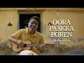 Download Lagu Vijaynarain - Oora Paaka Poren feat. Super Subu (Official Music Video)
