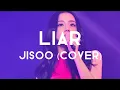 Lagu Liar - Jisoo (Cover) (Lyrics)