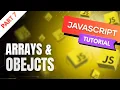 Arrays Objects in JavaScript Explained with Example Full Beginner to Advanced Guide 2025 Ep 7