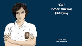 Download Cik (Voor Ancika) - Pidi Baiq The Panasdalam MP3