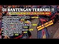 Lagu DJ BANTENGAN‼️FULL ALBUM MBEROT TERBARU 2024 || SEMBURAT [BANG BANG WETAN]