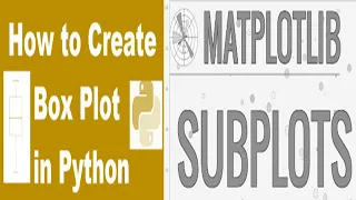 How to make boxplot and subplot using Matplotlib Lesson 7