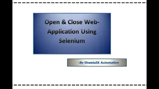 Selenium Test Script to open close application on different browser s using selenium
