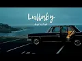 Vietsub | Lullaby (Колыбельная) - Rauf ft. Faik | Nhạc Hot TikTok | Lyris Video