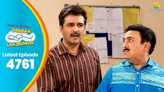 new ep 4761 jethalal taarak mehta ka ooltah chashmah