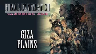 FFXII The Zodiac Age OST Giza Plains