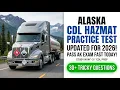 2026 Alaska CDL Hazmat Practice Test Pass Your AK DMV H Endorsement Exam Fast Today