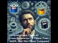 Napa oil filter cross reference to wix and to FRAM