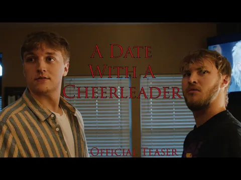 A Date With A Cheerleader - Official Teaser