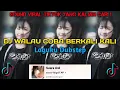 Download Lagu DJ WALAU COBA BERKALI KALI | DJ LAGUKU DUBSTEP VIRAL TIKTOK 2024!