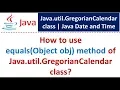How to use equals Object obj method of Java util GregorianCalendar class