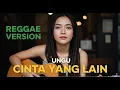 Lagu UNGU - CINTA YANG LAIN | COVER REGGAE BY JMT MUSIC