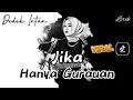 Lagu Dedek Intan - Jika Hanya Gurauan, Lirik 🎵