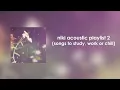 Download Lagu NIKI Acoustic Playlist 2 (songs to study, work or chill)