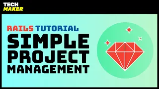 Rails Tutorial Building a Project Management App from Scratch with Ruby on Rails 6
