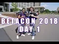BetaCon 2018 Day 1
