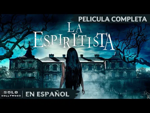 Download MP3 EL ESPÍRITU MALIGNO PERSIGUE A LAURA | LA ESPIRITISTA. TERROR DRAMA | PELICULA EN ESPANOL LATINO