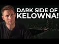 The TOP Reasons People REGRET Moving to Kelowna BC