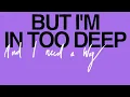 The Chainsmokers - In Too Deep (Official Lyric Video)