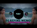 DJ SEPINE WENGI || NANGING SAK IKI KOWE ONO NGENDI VIRAL TIKTOK TERBARU MENGKANE