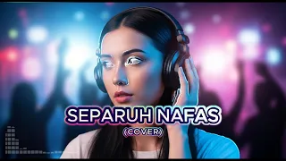separuh nafas cover by athazio music