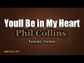 Download Lagu You’ll Be in My Heart  - Phil Collins (Karaoke Version)